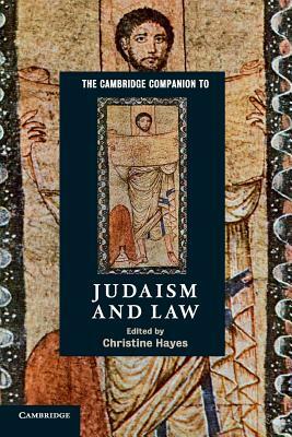 The Cambridge Companion to Judaism and Law by 