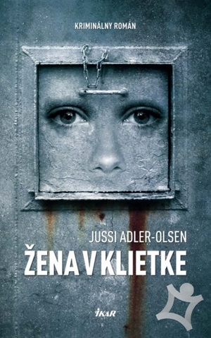 Žena v klietke by Jussi Adler-Olsen