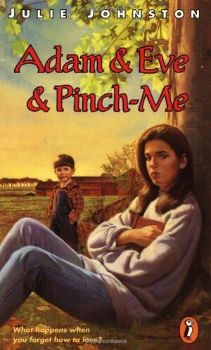 Adam and Eve and Pinch Me by Julie Johnston