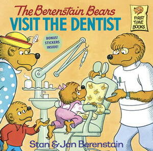 The Berenstain Bears Visit the Dentist by Stan Berenstain, Jan Berenstain