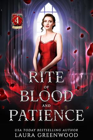 Rite of Blood and Patience by Laura Greenwood