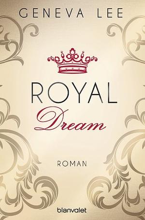 Royal Dream by Geneva Lee
