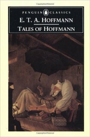 Tales of Hoffmann by E.T.A. Hoffmann