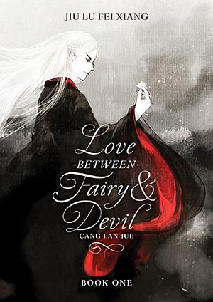 Love Between Fairy and Devil (Novel) Vol. 1 by Jiu Lu Fei Xiang