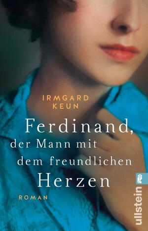 Ferdinand, der Mann mit dem freundlichen Herzen by Irmgard Keun, Michael Hofmann