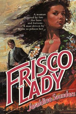 Frisco Lady by Jeraldine Saunders