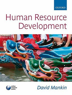 Human Resource Development by David Mankin