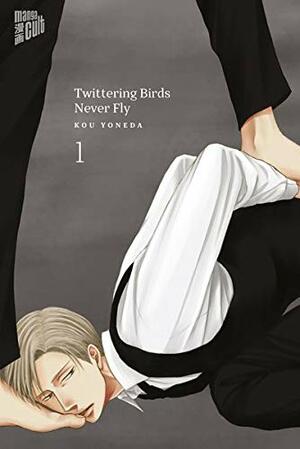 Twittering Birds Never Fly 1 by Kou Yoneda