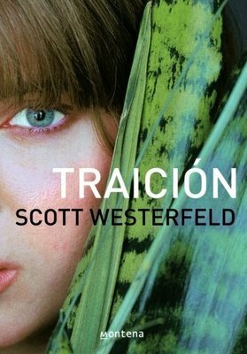 Traición by Scott Westerfeld