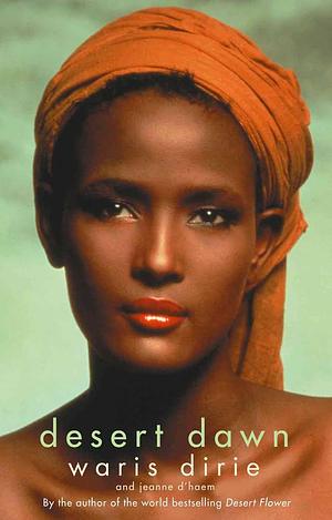 Desert Dawn by Waris Dirie