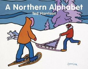 A Northern Alphabet by Ted Harrison