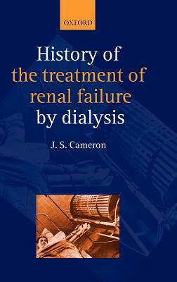 A History of Dialysis by J. Stewart Cameron