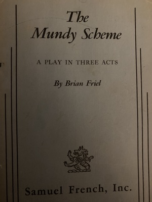 The Mundy Scheme by Brian Friel