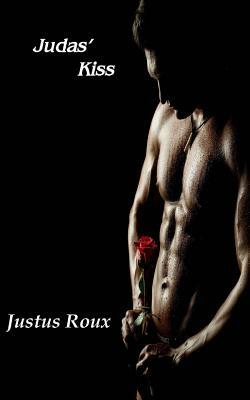 Judas' Kiss by Justus Roux