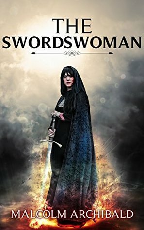 The Swordswoman by Malcolm Archibald