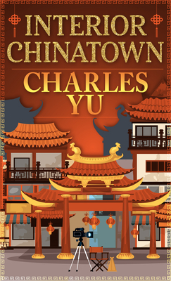 Interior Chinatown by Charles Yu