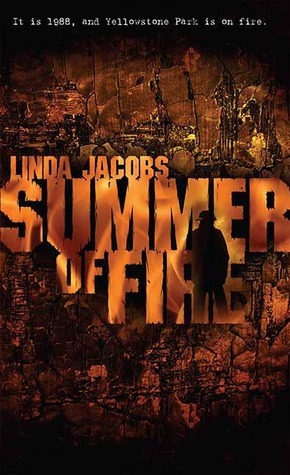 Summer of Fire by Linda Jacobs