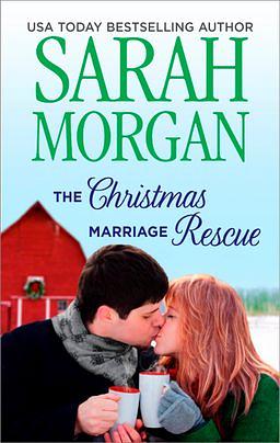 The Christmas Marriage Rescue by Sarah Morgan