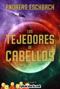 Los tejedores de cabellos by José María Faraldo, Andreas Eschbach