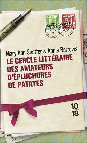 Le Cercle littéraire des amateurs d'épluchures de patates by Annie Barrows, Mary Ann Shaffer