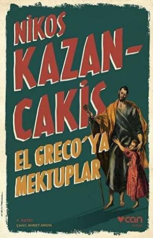 El Greco'ya Mektuplar by Nikos Kazantzakis