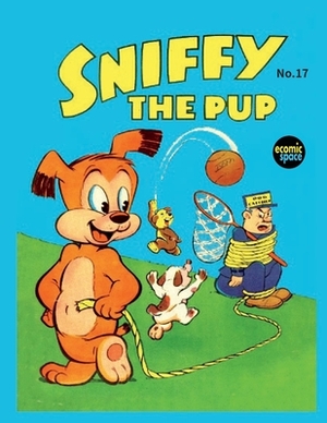 Sniffy the Pup #17 by Animated Cartoons Inc