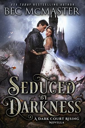 Seduced by Darkness by Bec McMaster