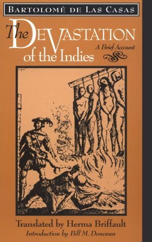 The Devastation of the Indies: A Brief Account by Herma Briffault, Bartolomé de las Casas