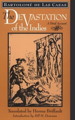 The Devastation of the Indies: A Brief Account by Bartolomé de las Casas, Herma Briffault