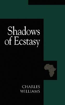 Shadows of Ecstasy by Charles Williams