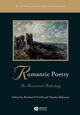 Romantic Poetry: An Annotated Anthology by 