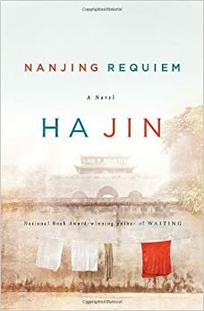 Rekviem za Nanking by Ha Jin
