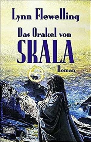 Das Orakel von Skala by Lynn Flewelling