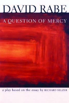 A Question of Mercy by David Rabe
