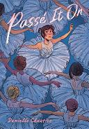 Passé It On: by Danielle Chuatico
