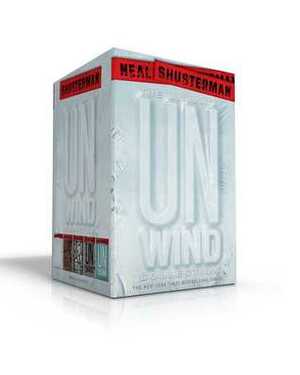 The Ultimate Unwind Collection: Unwind; UnWholly; UnSouled; UnDivided; UnBound by Neal Shusterman
