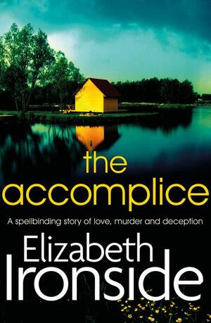 The Accomplice by Elizabeth Ironside