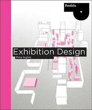 Exhibition Design by Philip Hughes
