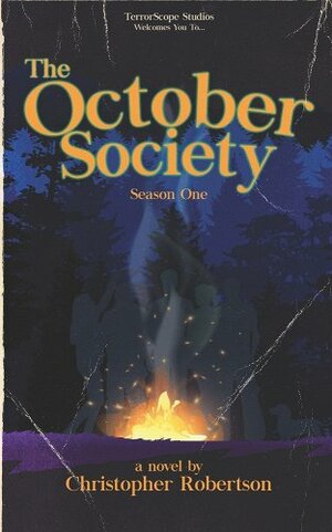 The October Society: Season One by Christopher Robertson