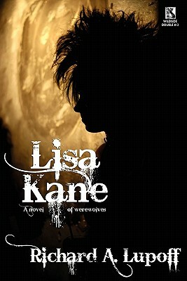 Lisa Kane: A Novel of Werewolves / The Princes of Earth: A Science Fiction Novel (Wildside Double #12) by Richard A. Lupoff, Michael Kurland