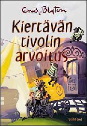Kiertävän tivolin arvoitus by Enid Blyton