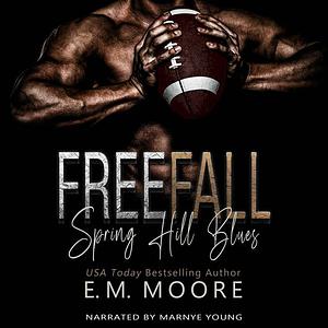 Free Fall by E.M. Moore