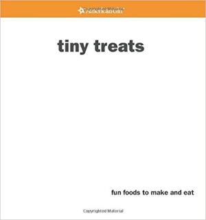 Tiny Treats: Fun Foods to Make and Eat by Trula Magruder, Julia A. Monroe