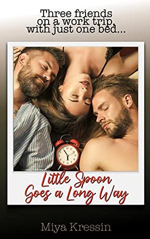 Little Spoon Goes a Long Way by Miya Kressin