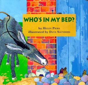 Who's in My Bed? by Helen Piers