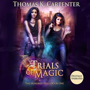 Trials of Magic by Thomas K. Carpenter