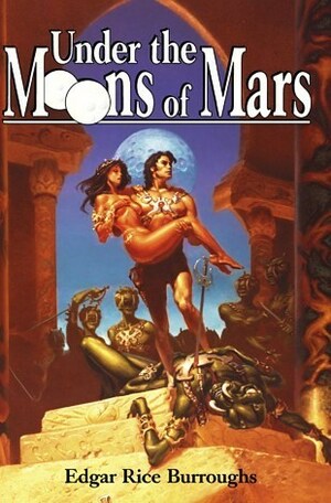 Under the Moons of Mars by Edgar Rice Burroughs