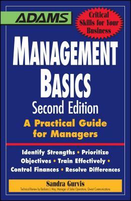 Management Basics: A Practical Guide for Managers by Sandra Gurvis