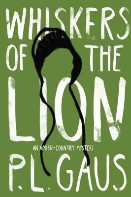 Whiskers of the Lion by P.L. Gaus