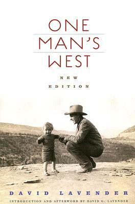 One Man's West, New Edition by David Lavender